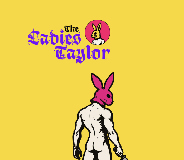 The Ladies Taylor logo above a rabbit-headed Taylor